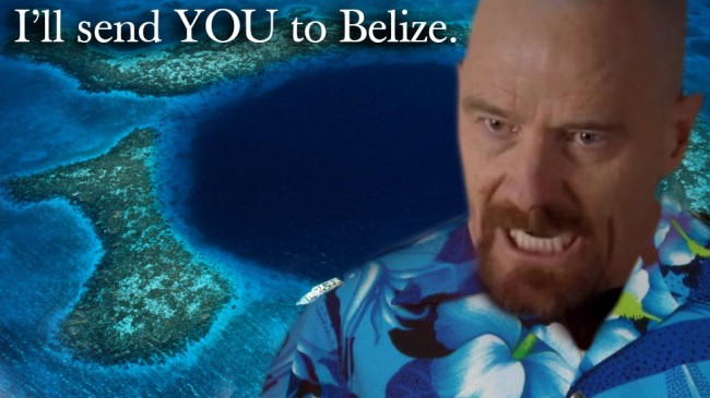 Breaking Bad Belize