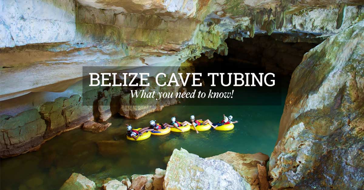 Cave Tubing Belize: What You Need To Know (2022 Update)