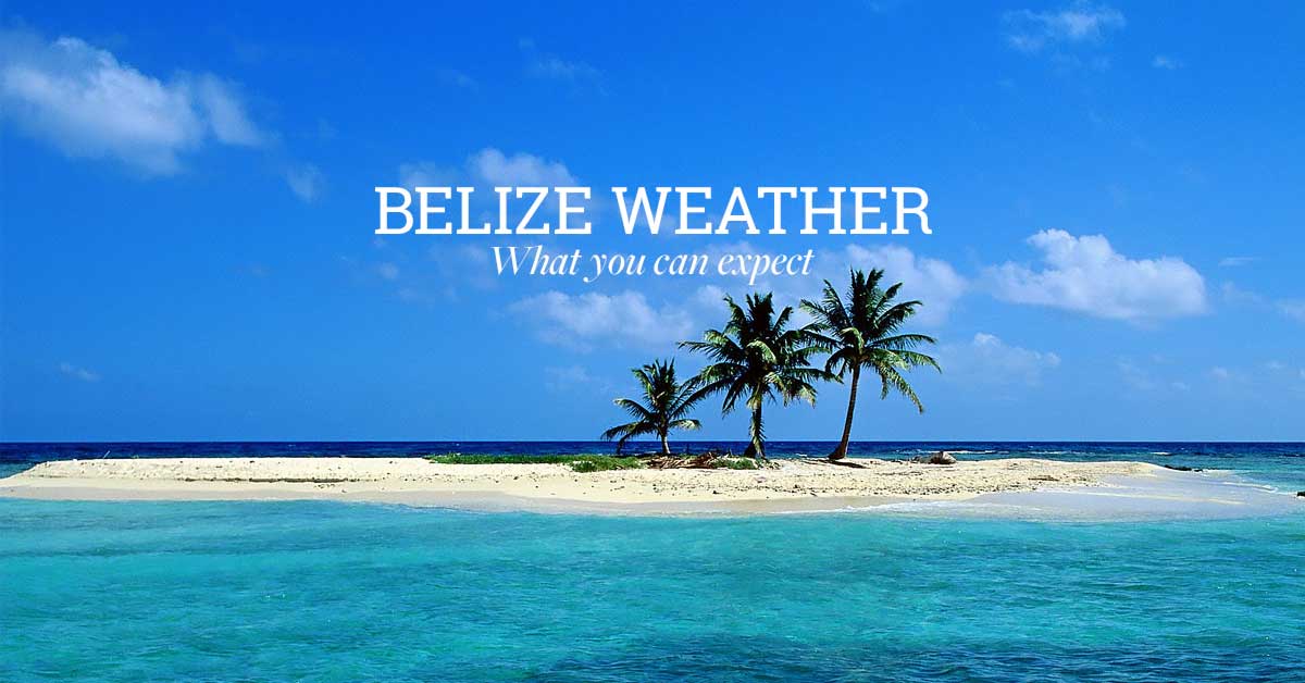 belize_weather_travel_guide_chaa_creek_blog_cover