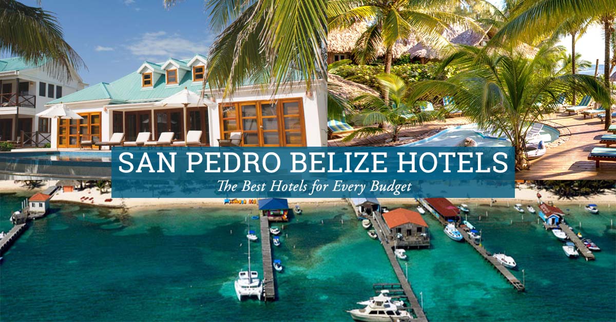 San Pedro Belize Hotels: Top 12 Accommodations Guide