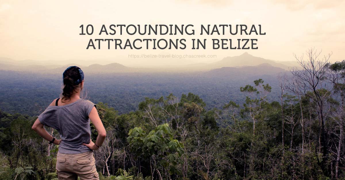 Belize: 10 Astounding Natural Attractions