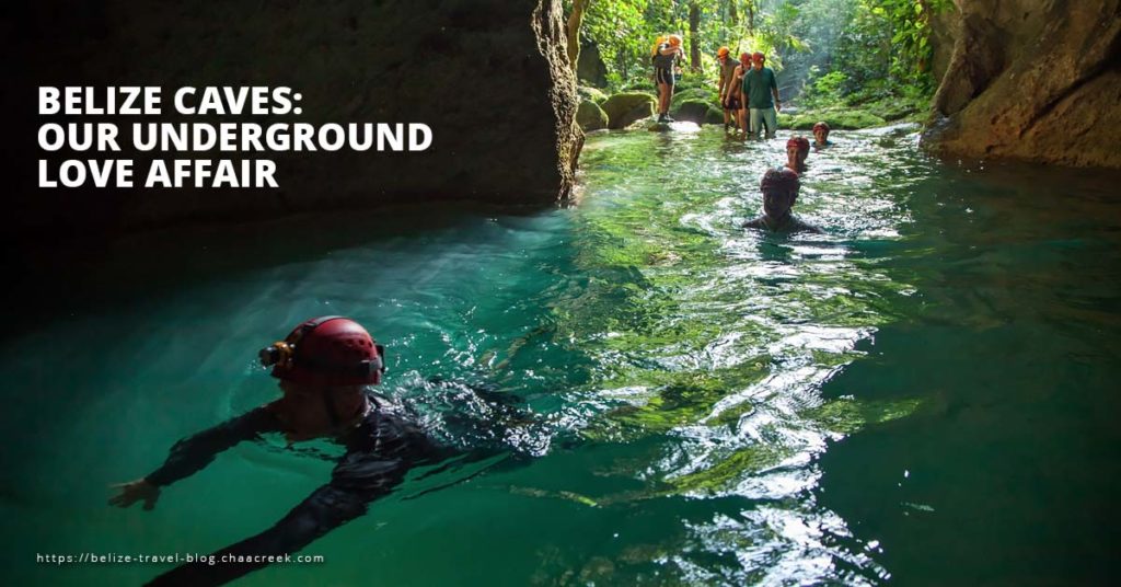 Belize Caves Underground Love Affair