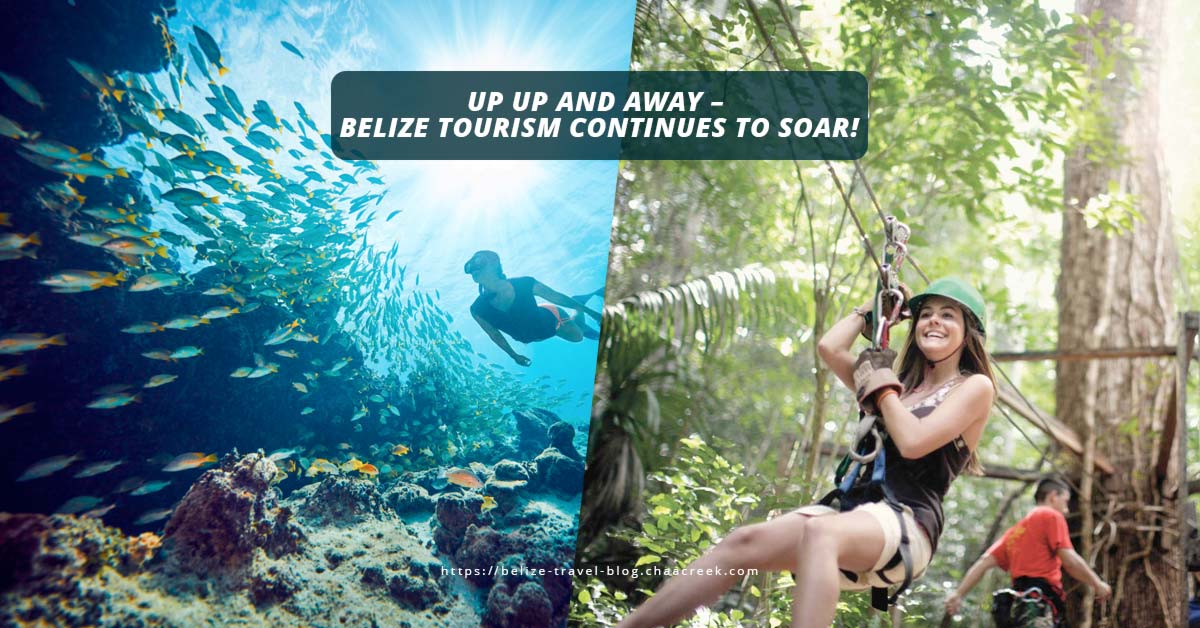 Up Up And Away – Belize Tourism Continues To Soar!