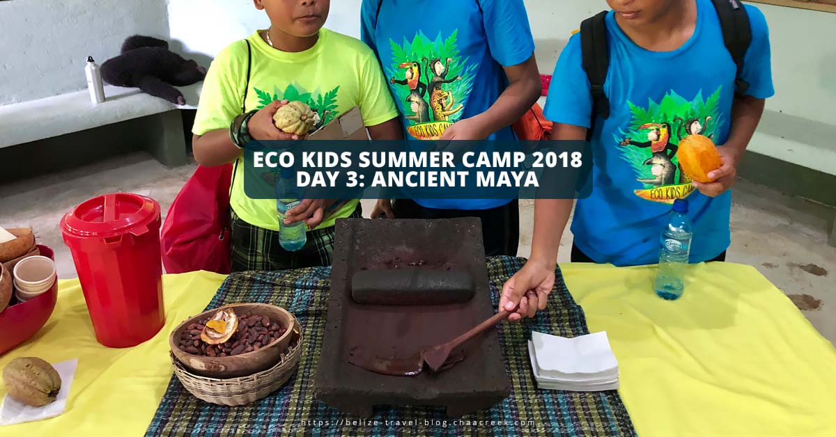 Eco Kids Summer Camp 2018 Day 3 Ancient Maya header