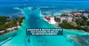 European and British tourists flock belize in 2018