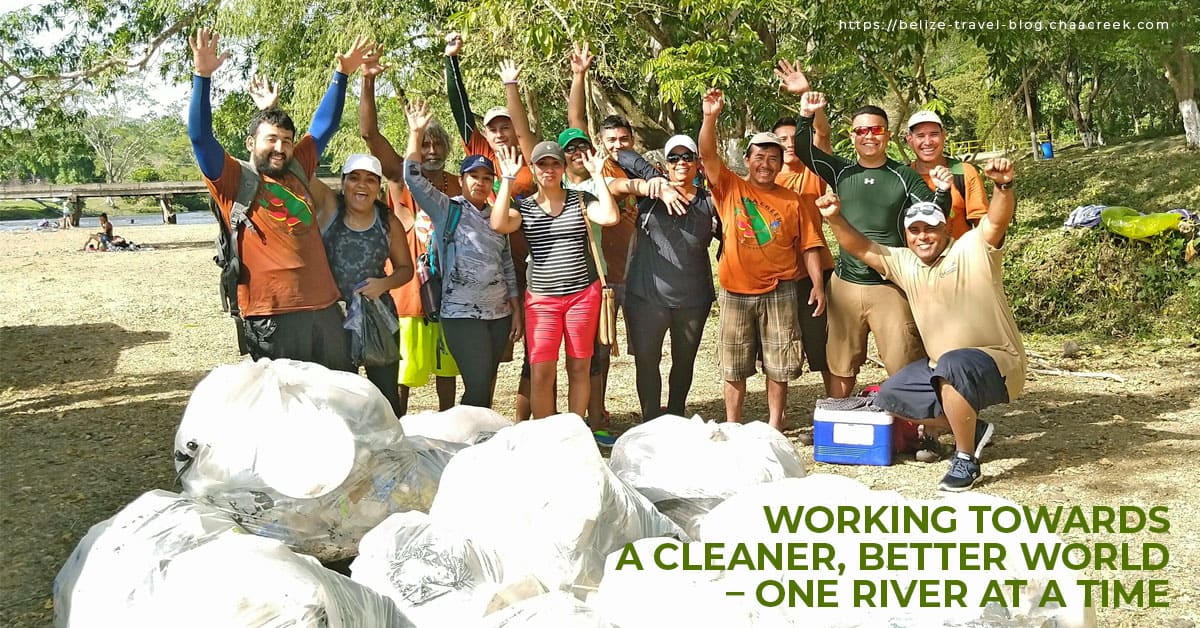 Working Towards A Cleaner, Better World – One River At A Time