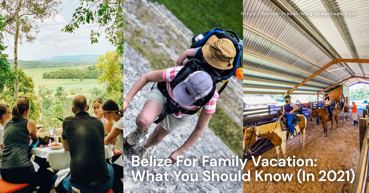 Belize For Family Vacation: What You Should Know (In 2022)