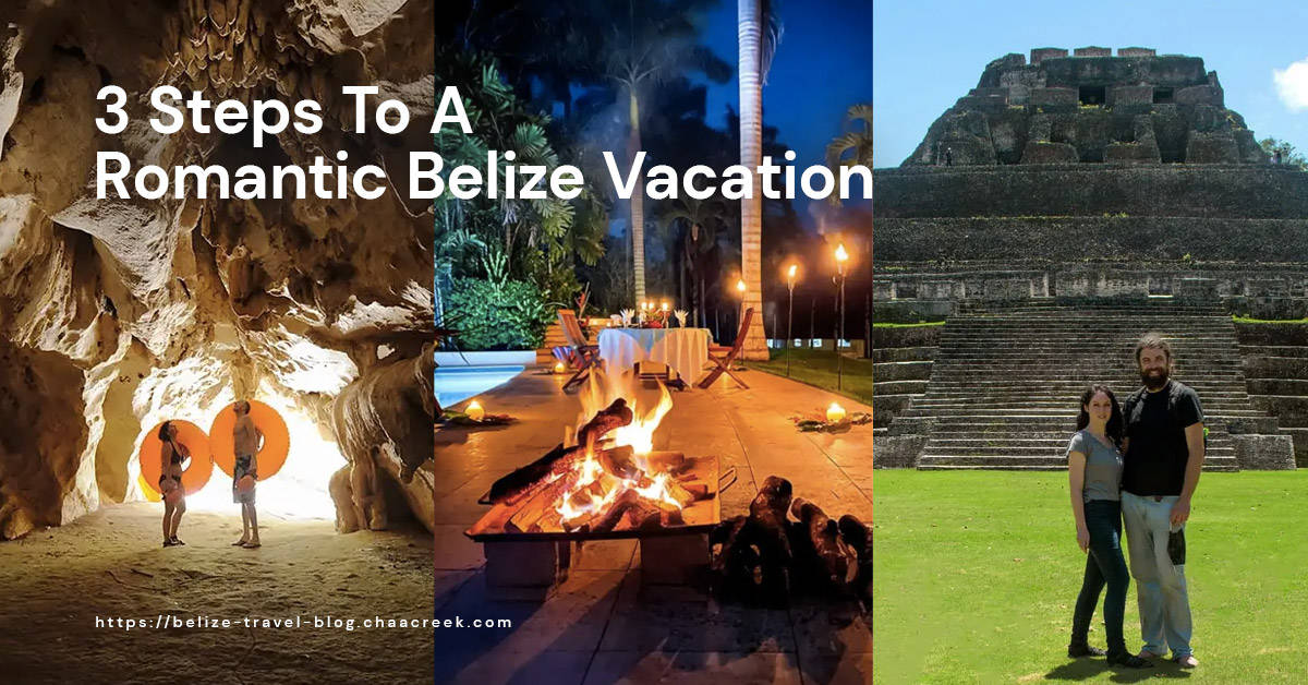 3 steps to a romantic belize vacation featured image with text