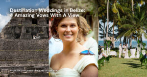 destination weddings in belize featured cover image