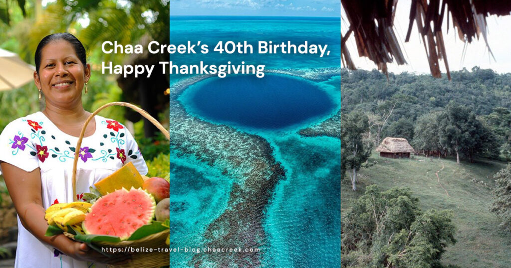 chaa creek's 40th birthday and thanksgiving 2021 cover photo