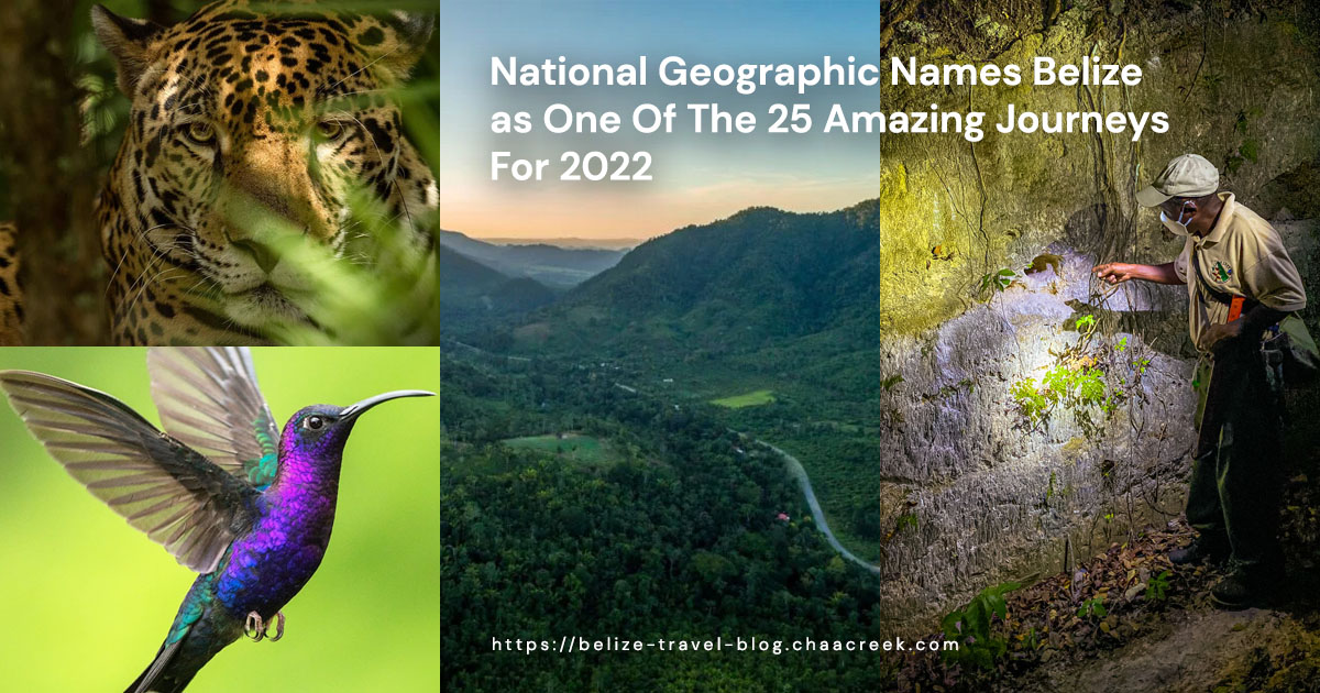 National Geographic names Belize as one of 25 Amazing Journeys for 2022