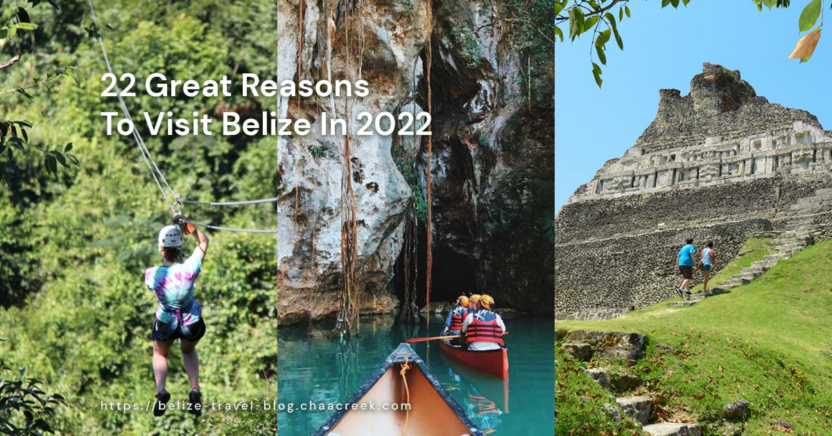 22 Great Reasons To Visit Belize In 2022