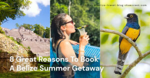 8 great reasons to book belize summer vacation featured graphic with text