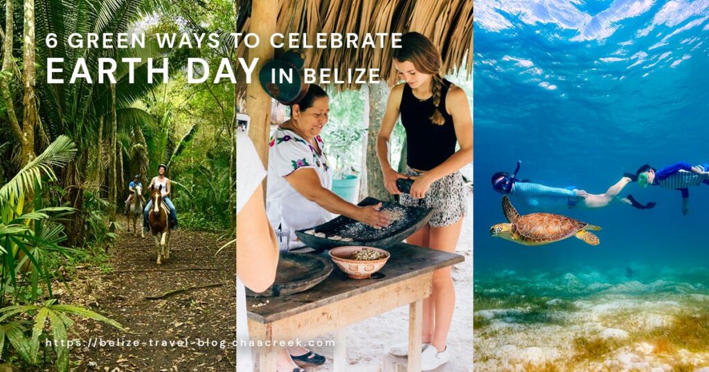 6 ways to celebrate earth day in belize 2022 featured image