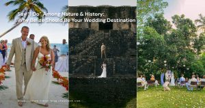 why belize should be your wedding destination in 2023 featured image collage