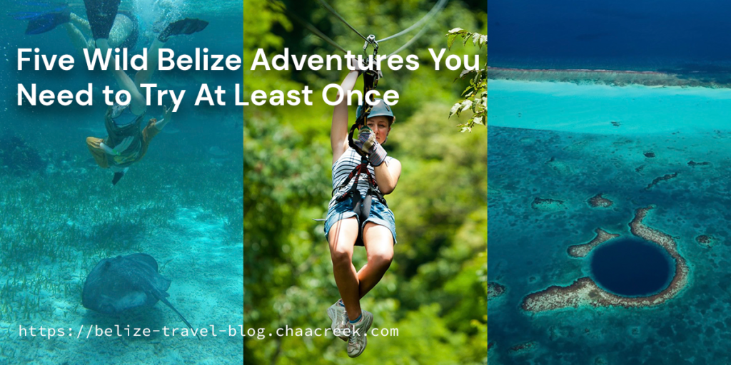 Five Wild Belize Adventures You Need to Try At Least once