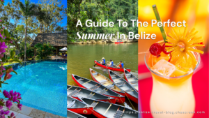 perfect summer in belize