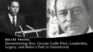 George Price Belize History Independence